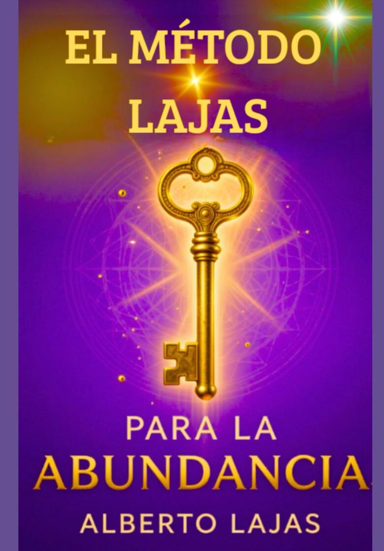 EL MÉTODO LAJAS PARA LA ABUNDANCIA